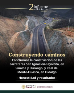 La modernización de las carreteras San Ignacio–Tayoltita y Real del Monte-Huasca